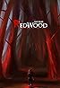 Redwood (TV Series 2013– ) Poster