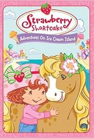 Strawberry Shortcake: Adventures on Ice Cream Island (2004)