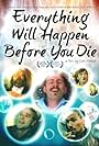 Everything Will Happen Before You Die (2010)