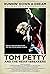 Tom Petty in Tom Petty and the Heartbreakers: Runnin' Down a Dream (2007)