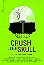 Crush the Skull (2015)