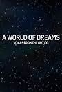 A World of Dreams: Voices from the Out100 (2013)