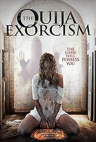 The Ouija Exorcism (2015)