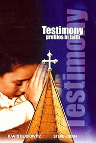 Primary photo for Testimony: Profiles in Faith