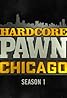 Hardcore Pawn: Chicago (TV Series 2013) Poster