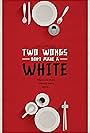 Two Wongs Don't Make a White (2014)