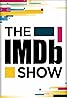 The IMDb Show (TV Series 2017– ) Poster