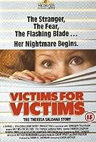 Victims for Victims: The Theresa Saldana Story