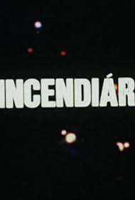 O Incendiário (1982)