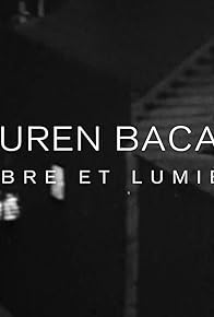 Primary photo for Lauren Bacall, ombre et lumière