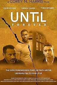 Tyriq Withers, Cedrick Cooper, and Ole Goode in Until Forever