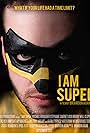 I Am Super (2013)