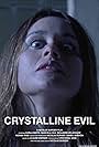 Crystalline Evil (2016)