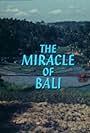 The Miracle of Bali (1969)