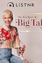 The Jess Rowe Big Talk Show (2021)