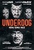 Underdog (2019) Poster