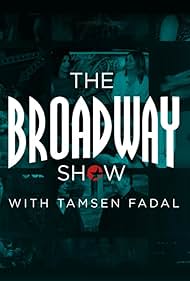 The Broadway Show with Tamsen Fadal (2021)