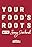 Your Food's Roots