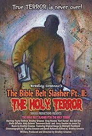 The Bible Belt Slasher Pt. II: The Holy Terror! (2013)