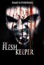 The Flesh Keeper (2007)