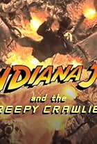 Indiana Jones and the Creepy Crawlies