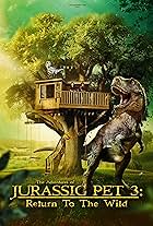 The Adventures of Jurassic Pet: Return to the Wild