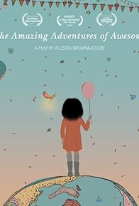 Primary photo for The Amazing Adventures of Awesome