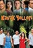 Kavak Yelleri (TV Series 2007–2011) Poster