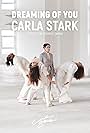 Carla Starck: Dreaming of You (2018)