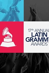 Primary photo for The 17th Annual Latin Grammy Awards