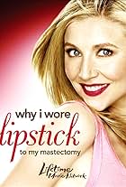 Why I Wore Lipstick to My Mastectomy