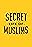 The Secret Life of Muslims