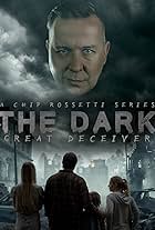 The Dark: The Great Deceiver