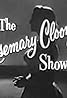 The Rosemary Clooney Show (TV Series 1956– ) Poster