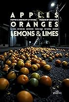 Apples, Oranges, Lemons & Limes