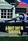 A Quiet Day in Suburbia (2020)