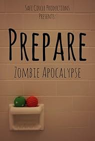 Prepare: Zombie Apocalypse (2013)