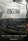 When Two Worlds Collide (2016)