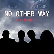 No Other Way (2021)