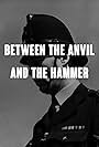 Between the Anvil and the Hammer (1973)