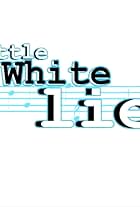 Little White Lie (2009)