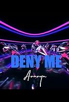 Ananya Birla: Deny Me (2021)