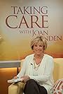 Joan Lunden in Taking Care with Joan Lunden (2010)