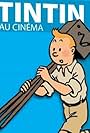 Moulinsart-Hollywood: Quand Tintin fait son cinéma... (1995)