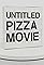 Untitled Pizza Movie's primary photo