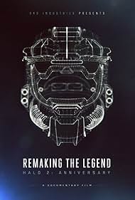 Remaking the Legend: Halo 2 Anniversary (2014)