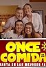 Once Comida (TV Series 2016– ) Poster