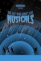 The Guy Who Didn't Like Musicals (2018)