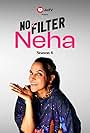 NoFilterNeha (2016)