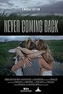 Never Coming Back (2021)